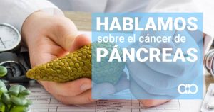 hablamos sobre el cancer de pancreas
