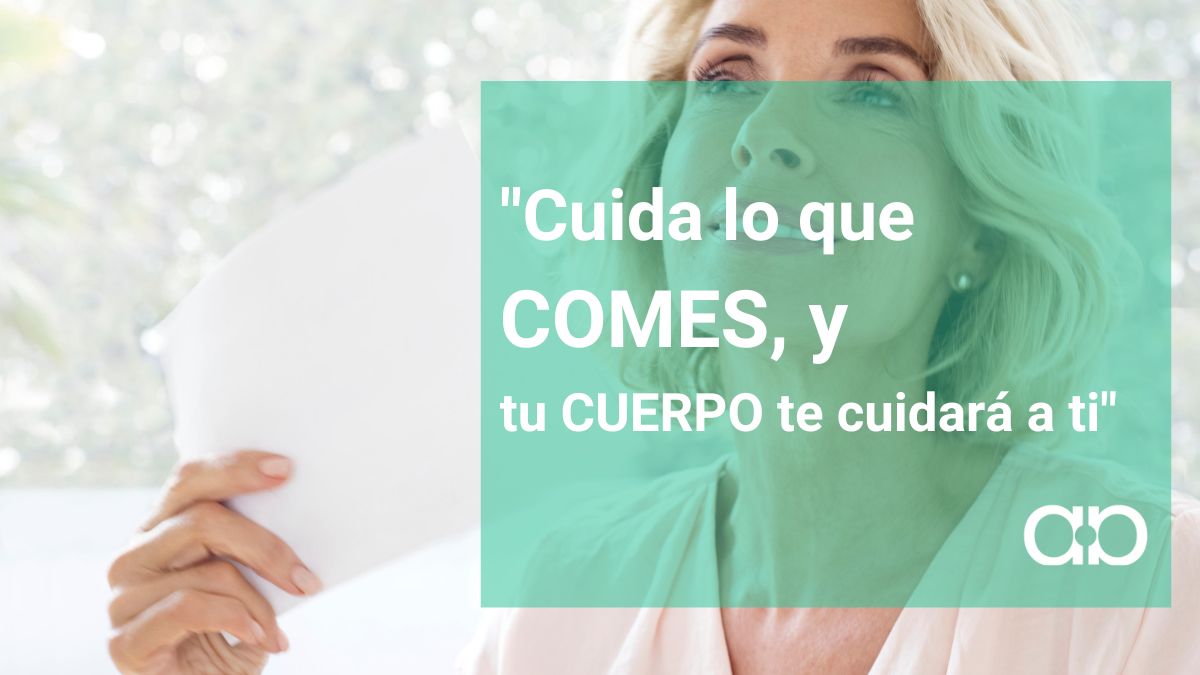 Cuida lo que comes y tu cuerpo te cuidará