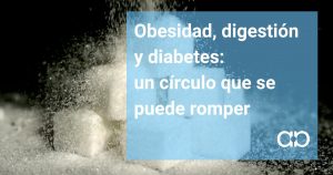 obesidad digestion diabetes