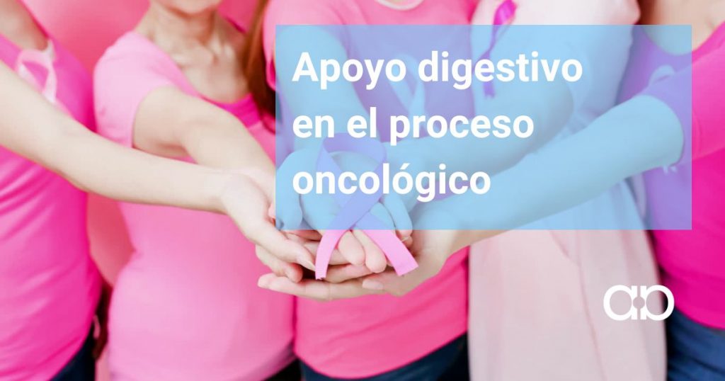 Apoyo digestivo en el proceso oncológico