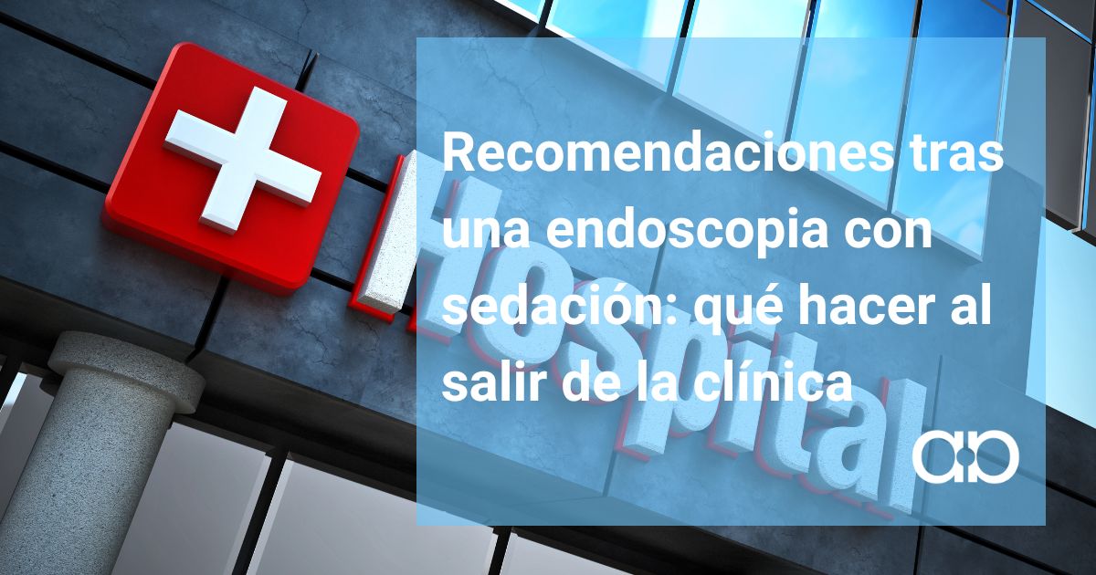 recomendaciones endoscopia con sedacion