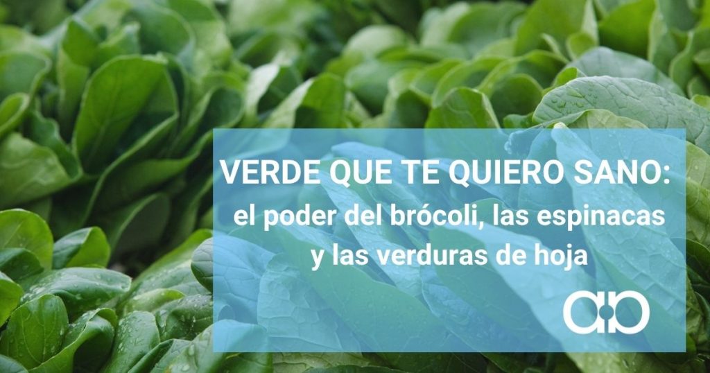 Verde que te quiero sano: el poder del brócoli, las espinacas y las verduras de hoja